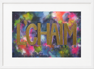 L'CHAIM – Fine Art Print